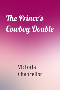 The Prince's Cowboy Double