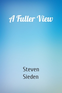 A Fuller View