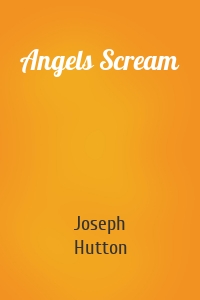 Angels Scream
