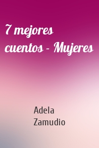 7 mejores cuentos - Mujeres