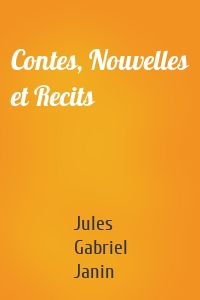 Contes, Nouvelles et Recits