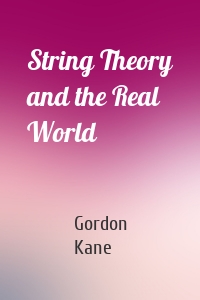 String Theory and the Real World