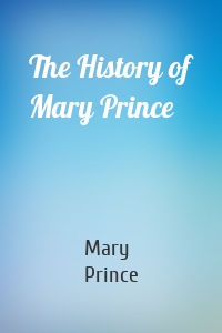 The History of Mary Prince