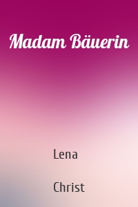 Madam Bäuerin
