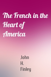 The French in the Heart of America