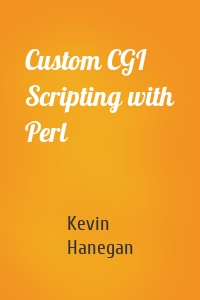 Custom CGI Scripting with Perl