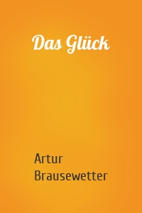 Das Glück