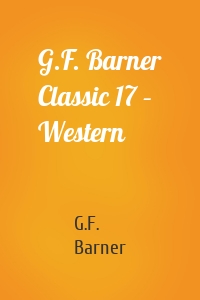 G.F. Barner Classic 17 – Western