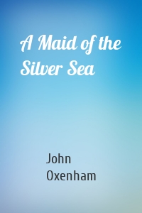 A Maid of the Silver Sea