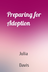 Preparing for Adoption