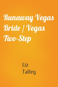 Runaway Vegas Bride / Vegas Two-Step