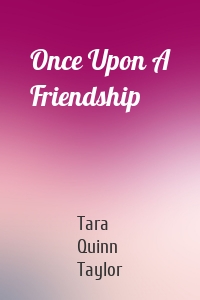 Once Upon A Friendship