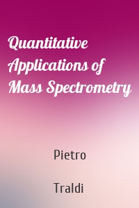 Quantitative Applications of Mass Spectrometry