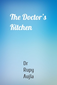 The Doctor’s Kitchen