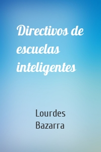 Directivos de escuelas inteligentes