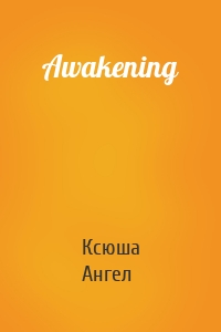 Awakening