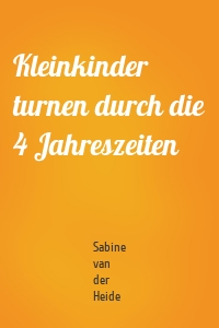 Kleinkinder turnen durch die 4 Jahreszeiten