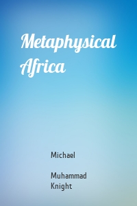 Metaphysical Africa