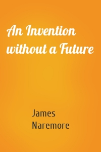 An Invention without a Future