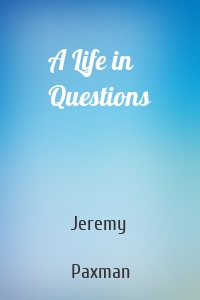 A Life in Questions