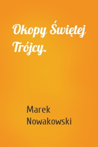 Okopy Świętej Trójcy.