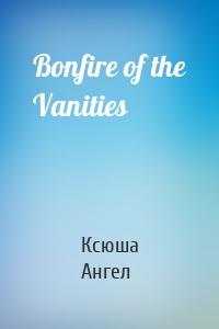Bonfire of the Vanities