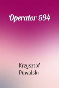 Operator 594