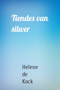 Tiendes van silwer