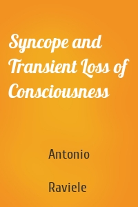 Syncope and Transient Loss of Consciousness