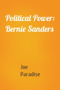 Political Power: Bernie Sanders