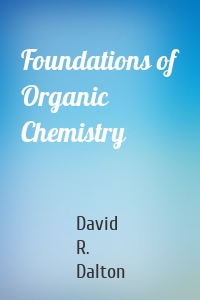 Foundations of Organic Chemistry