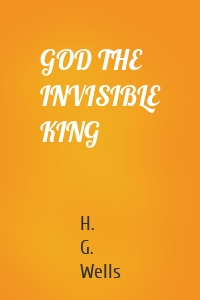 GOD THE INVISIBLE KING
