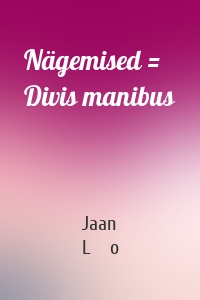 Nägemised = Divis manibus