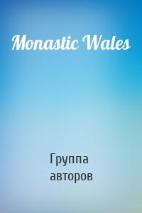 Monastic Wales