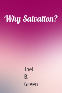 Why Salvation?