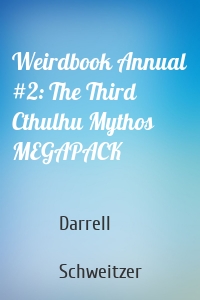 Weirdbook Annual #2: The Third Cthulhu Mythos MEGAPACK