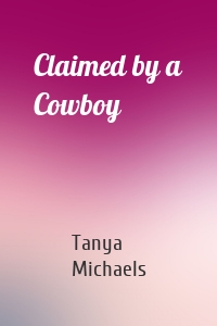 Claimed by a Cowboy