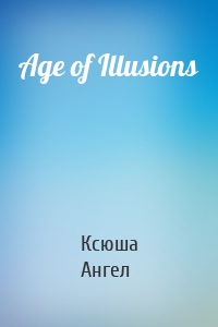 Age of Illusions