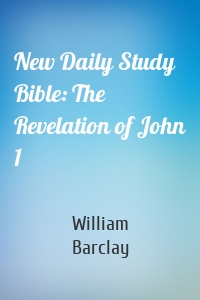 New Daily Study Bible: The Revelation of John 1