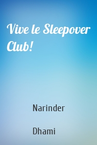 Vive le Sleepover Club!