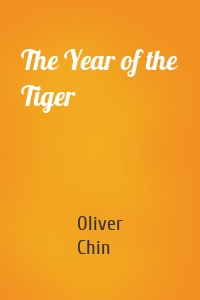 The Year of the Tiger