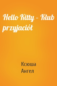 Hello Kitty – Klub przyjaciół