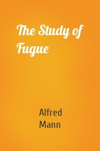 The Study of Fugue