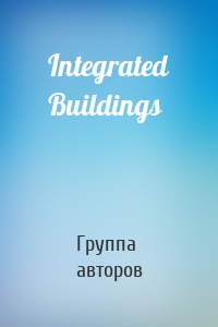 Integrated Buildings