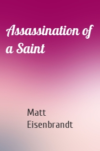 Assassination of a Saint