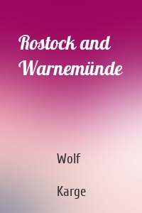 Rostock and Warnemünde