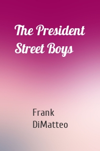 The President Street Boys