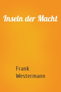 Inseln der Macht