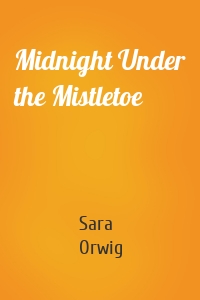 Midnight Under the Mistletoe