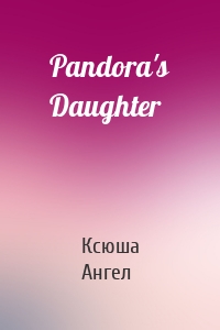 Pandora's Daughter